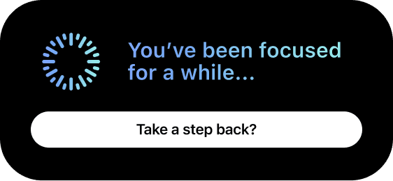 You've been focused for a while